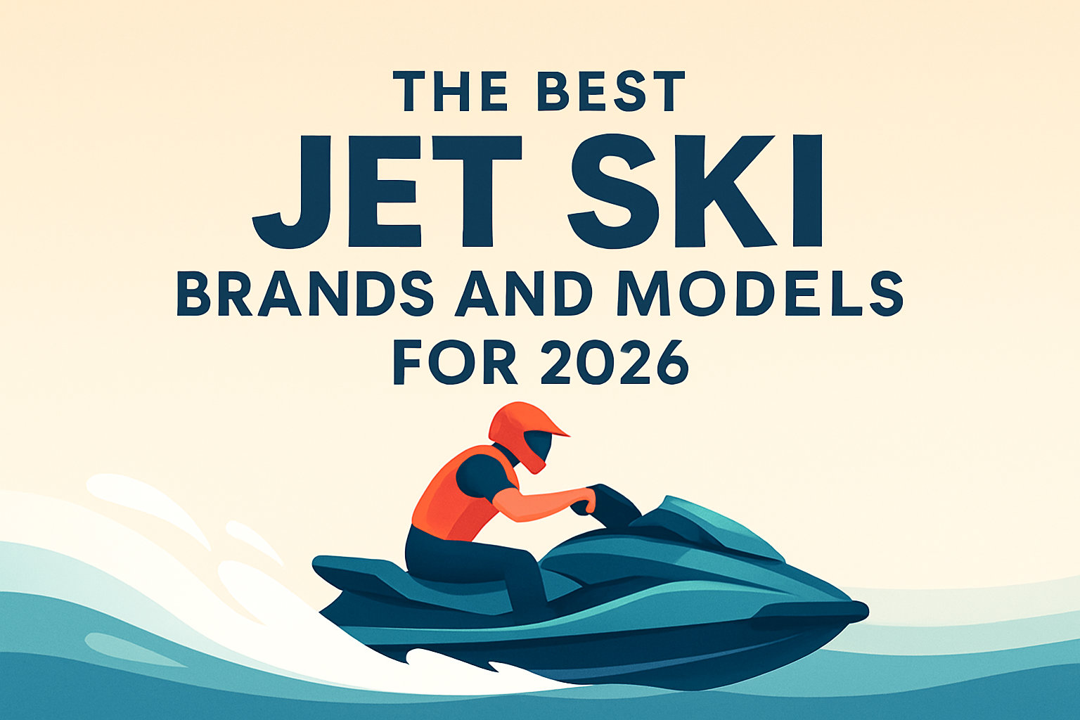 The Best Jet Ski Brands and Models for 2026